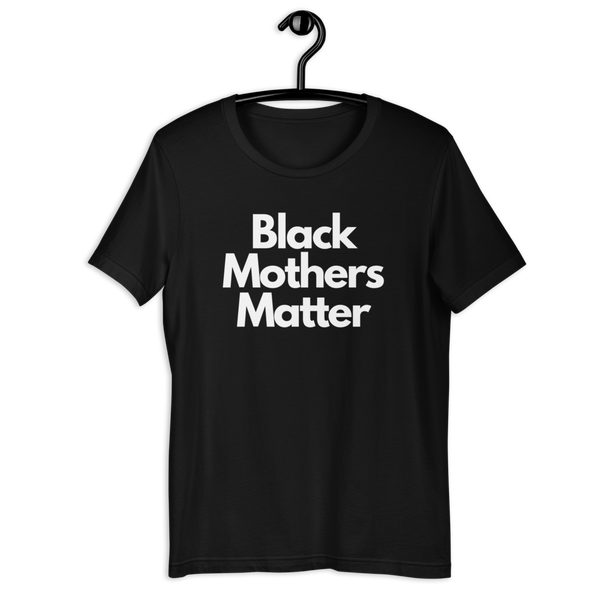 Black Mothers Matter T-Shirt